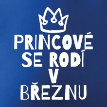 Princové se rodí v březnu Princové se rodí v březnu