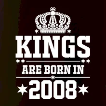 Kings are born in 2008