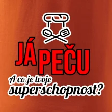Já peču - tvoje superschopnost? rovný nápis