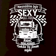 Nesnáším být sexy - Řidič Náklaďáku