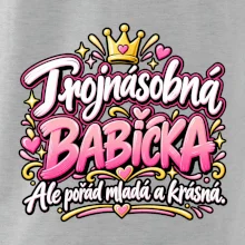 Trojnásobná babička Ale pořád mladá a krásná