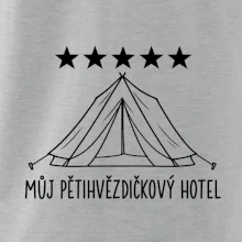 Můj pětihvězdičkový hotel - stan