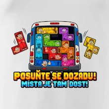 Posuňte se dozadu místa je tam dost