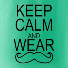 Keep calm and wear mustache