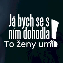 Já bych se s ním dohodla
