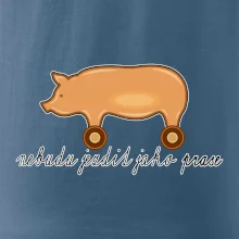 Nebudu jezdit jako prase