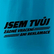 Jsem tvůj žádné vracení