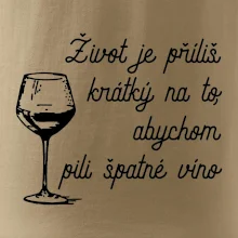 Život je příliš krátký - sklenička