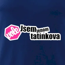 Jsem jenom tatínkova vole