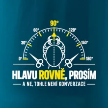 Hlavu rovně prosím