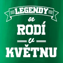 Legendy se rodí v květnu