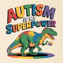 Stojící Rex Autism is my superpower