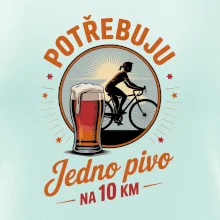 Potřebuju jedno pivo na 10 km