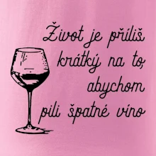 Život je příliš krátký - sklenička Život je příliš krátký - sklenička