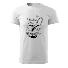Hledám dno, ne vajíčka