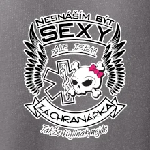 Nesnáším být sexy záchranářka