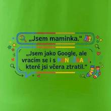 Jsem maminka. Jsem jako Google