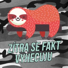 Zítra se fakt vyhecuju