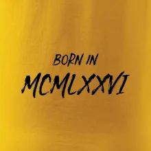 Born in - Římské číslo 1976