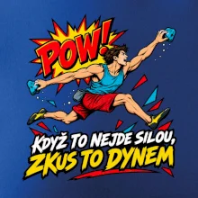 Když to nejde silou zkus to dynem