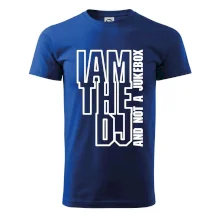 Iam the dj and not a jukebox na výšku