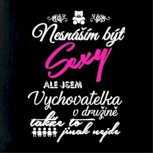 Nesnáším být sexy - vychovatelka v družině