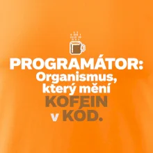 ROGRAMÁTOR Organismus, který mění kofein v kód
