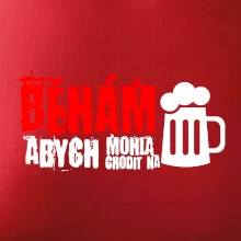 Běhám abych mohla chodit na pivo