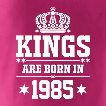 Kings are born in 1985
