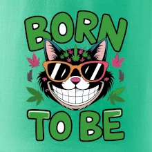 Marihuana - born to be