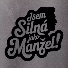 Jsem silná jako manžel