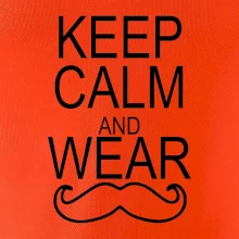 Keep calm and wear mustache