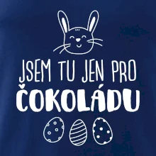 Jsem tu jen pro čokoládu Jsem tu jen pro čokoládu