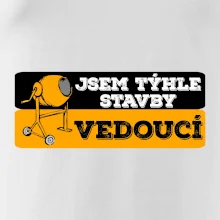 Jsem týhle stavby vedoucí