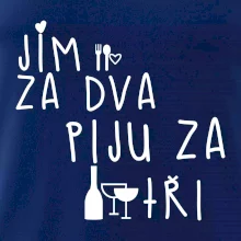Jím za dva / Piju za tři