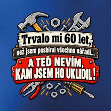 Trvalo mi  60 let, než jsem posbíral všechno nářadí