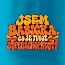 Jsem babička co je tvoje superschopnost retro potisk