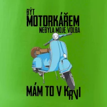 Být motorkářem nebyla moje volba skútr