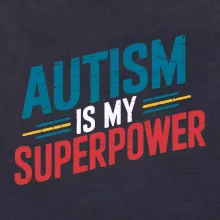 Šikmý nápis Autism is my superpower