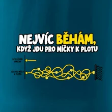 Nejvíc běhám když jdu pro míčky k plotu