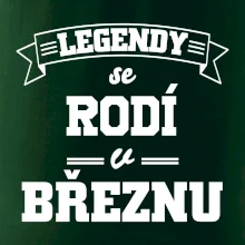 Legendy se rodí v březnu