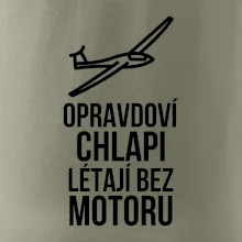 Opravdovi chlapi létají bez motoru