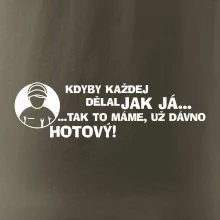 Opravář - kdyby každej dělal jak já, tak to máme už dávno hotový