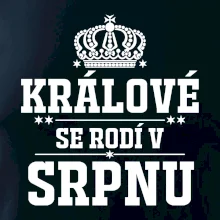 Králové se rodí v srpnu