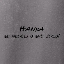 Vaše jméno - se nedělí o své jídlo