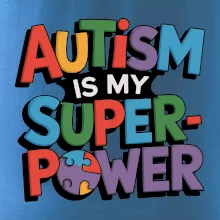 Autism is my superpower barevný