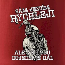 Sám jezdím rychleji, ale ve dvou dojedeme dál