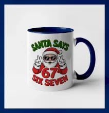 Santa says 67