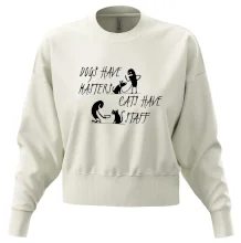 Dogs have masters, cats have staff