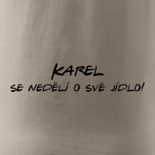 Vaše jméno - se nedělí o své jídlo